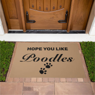 "I Hope You Like Poodles" Mat, Funny Welcome Doormat