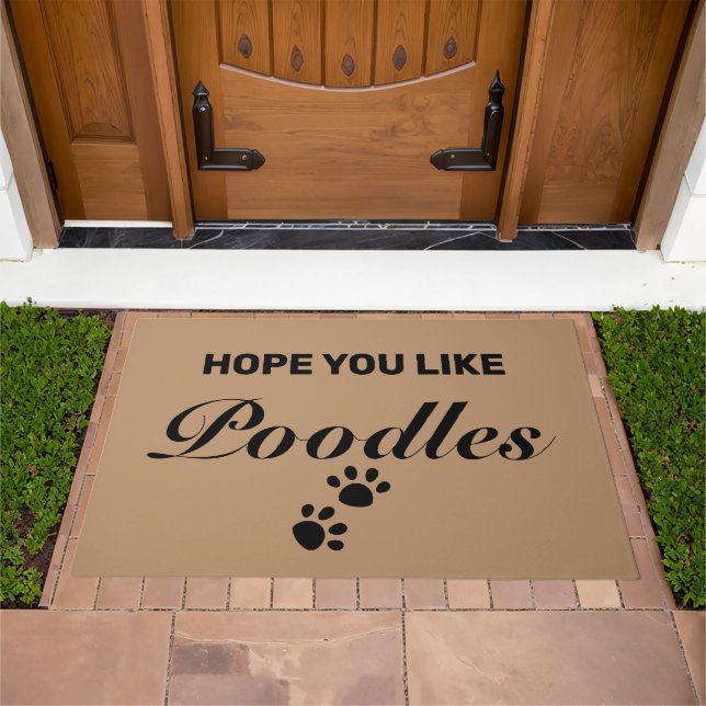 "I Hope You Like Poodles" Mat, Funny Welcome Doormat (Outdoor)
