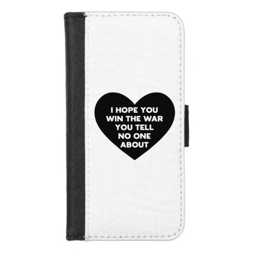 I hope you win the war you tell no one about iPhone 87 wallet case