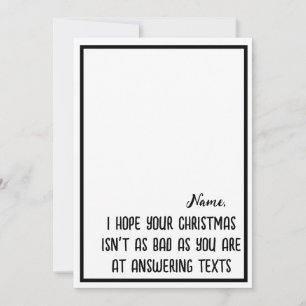 I hope your Christmas isn't as bad funny sarcastic Holiday Card