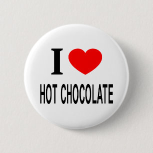 I ❤️ HOT CHOCOLATE I LOVE HOT CHOCOLATE I HEART HO BUTTON