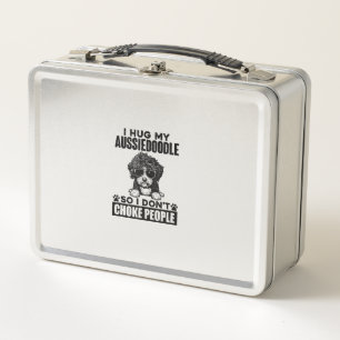 I Hug My Aussiedoodle So I Dont Choke People Funny Metal Lunch Box