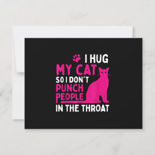 I Hug My Cat So I Don't Punch People - Cat Lover RSVP Card