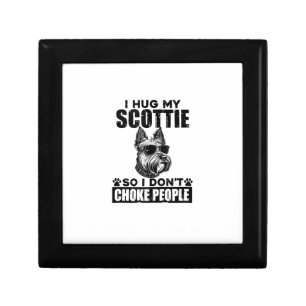 I Hug My Scottie So I Dont Choke People Funny Dog  Gift Box