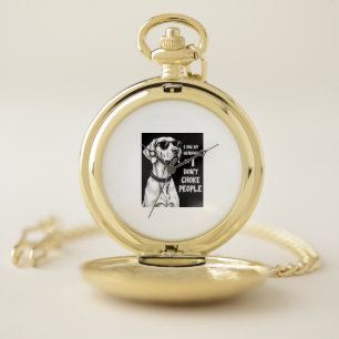I Hug My Weimaraner So I Dont Choke People Funny D Pocket Watch