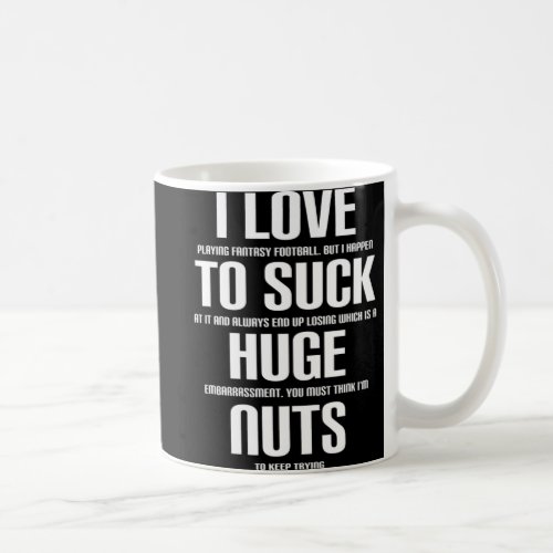 I Huge Nuts Fun Fantasy Football Loser  Coffee Mug