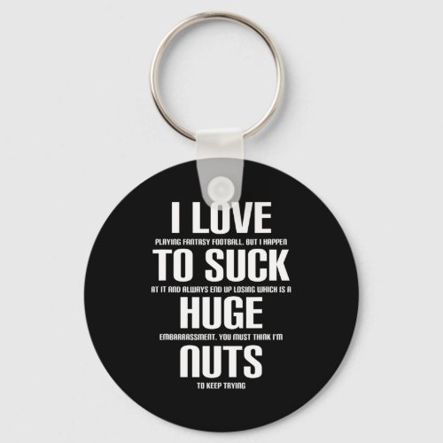 I Huge Nuts Fun Fantasy Football Loser Keychain