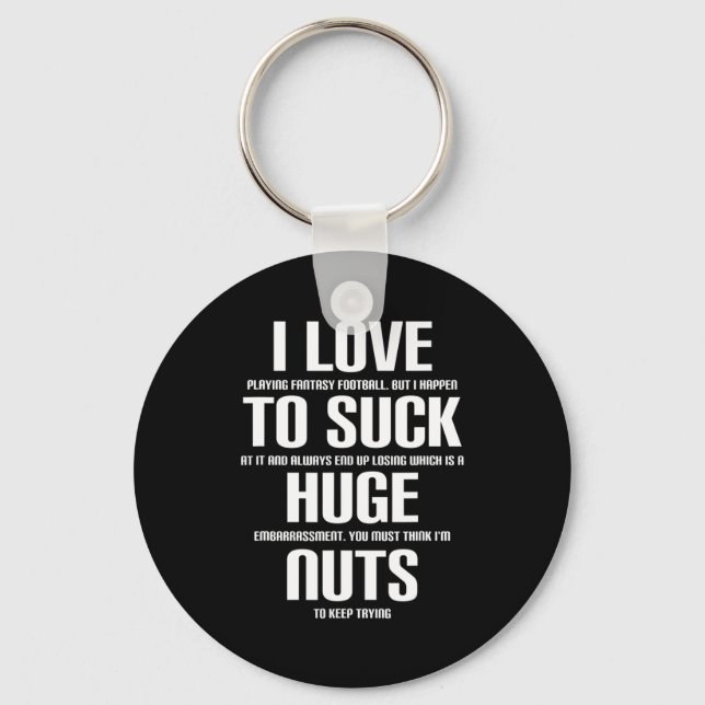 I Huge Nuts Fun Fantasy Football Loser Keychain (Front)