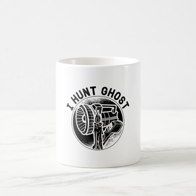 I Hunt Ghost Paranormal Ghost Hunting Ghost Hunter Coffee Mug (Center)