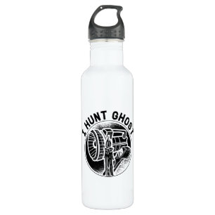 I Hunt Ghost Paranormal Ghost Hunting Ghost Hunter Stainless Steel Water Bottle