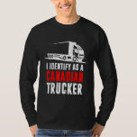 I Identify As A Canadian Trucker 2022 Tee  Women M