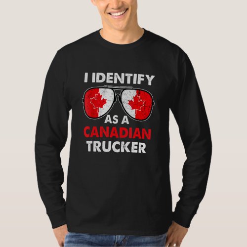 I identify as a Canadian trucker Freedom Convoy 20 T_Shirt