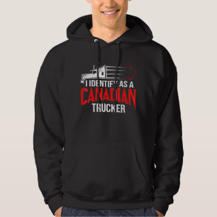 I Identify As A Canadian Trucker Support 2022 3 Hoodie