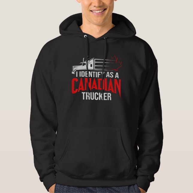 I Identify As A Canadian Trucker Support 2022 3 Hoodie (Front)