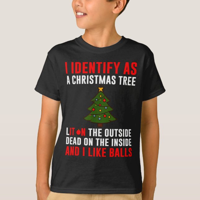 I Identify As A Christmas Tree Lit On Outside Dead T-Shirt (Front)