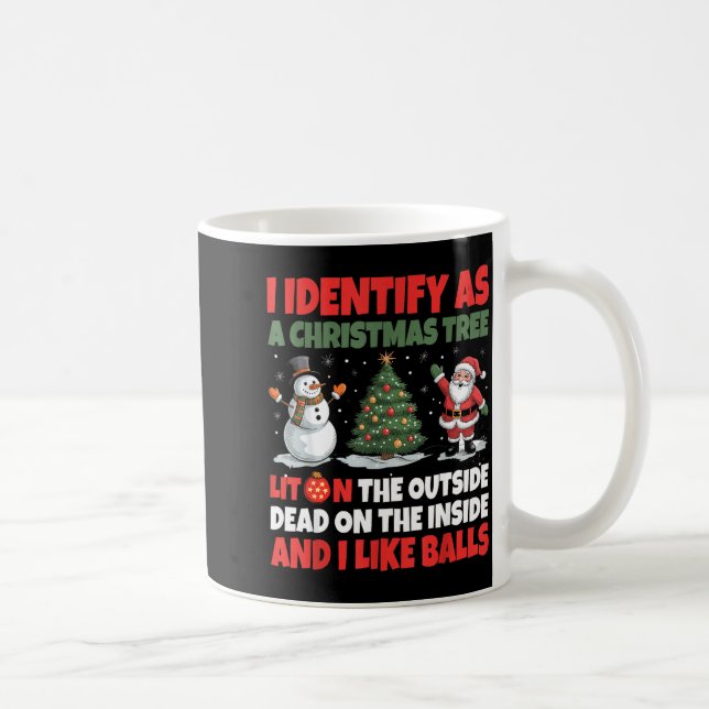 I Identify As A Christmas Tree Lit On The Outside  Coffee Mug (Right)