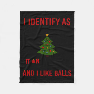 I Identify As A Christmas Tree Lot On The Outside  Fleece Blanket