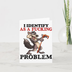 I Identify As A Foring Problem  Card