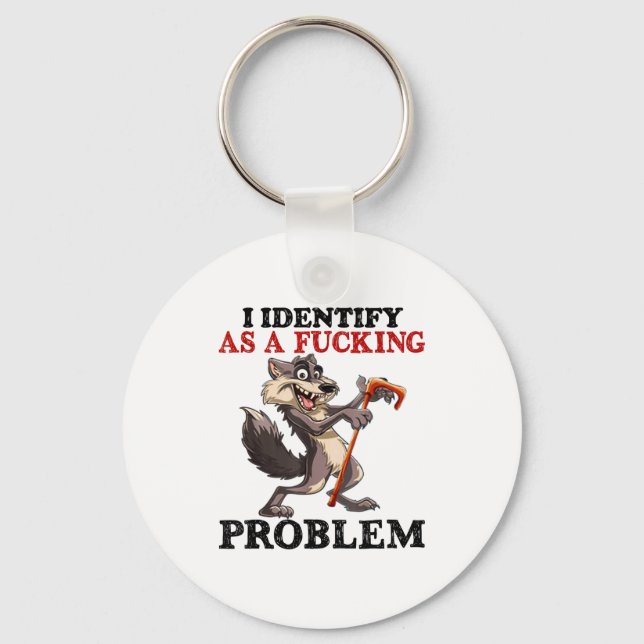 I Identify As A Foring Problem  Keychain (Front)