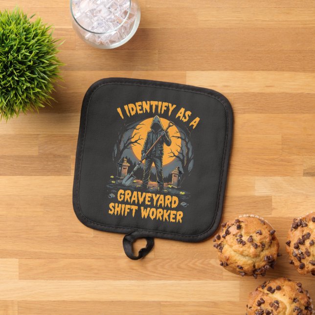 I Identify as a Graveyard Shift Worker Halloween Pot Holder (Top Down)