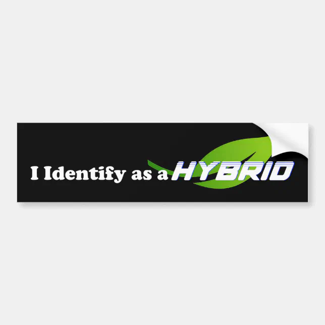 Ibrida Sticker I Identify as a HYBRID - Bumper Sticker | Zazzle