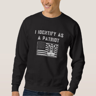 I Identify As A Patriot American Flag Work Boots P Sweatshirt