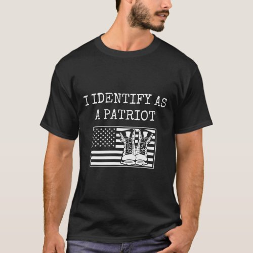 I Identify As A Patriot American Flag Work Boots P T_Shirt