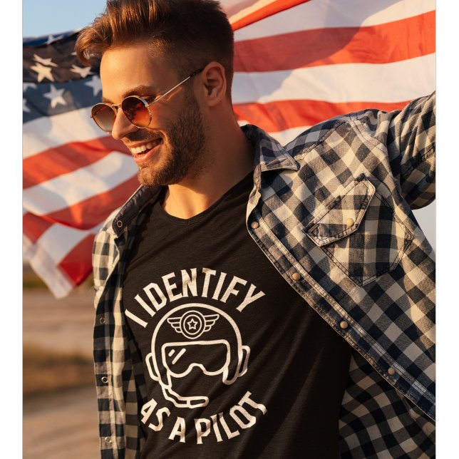 I Identify As A Pilot, Humor, Funny Quote  T-Shirt (Creator Uploaded)