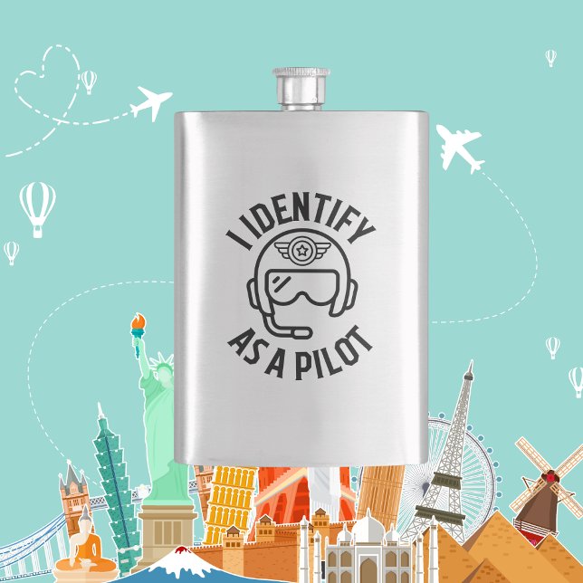 "I identify as a Pilot" Quote, Humor, Funny Flask (Creator Uploaded)