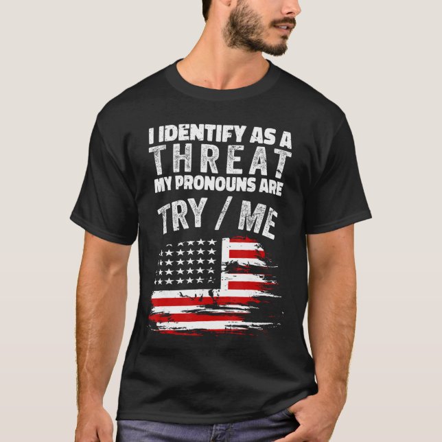 I Identify As Ahreat My Pronouns areryMe Funny fun T-Shirt (Front)