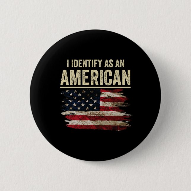 I Identify As An American Flag 4th July Independen Button (Front)