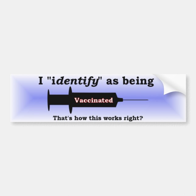 I identify as being vaccinated blue bumper sticker (Front)