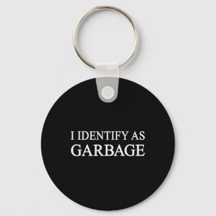 I Identify As Garbage Trump 2024 Funny Political  Keychain