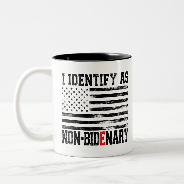 I Identify As Non-Bidenary - Anti-Biden Funny Two-Tone Coffee Mug (Left)