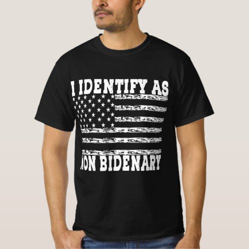 I Identify As Non_Bidenary T_Shirt