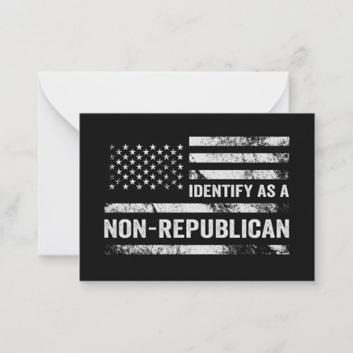 I Identify As Non_Republican Funny American Flag Note Card