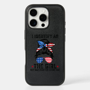 I Identify As The Girl Who Was Right The Entire Ti iPhone 16 Pro Case