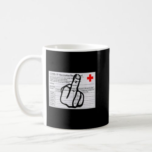 I Identify As Vaccinated Politically Correct Woke  Coffee Mug