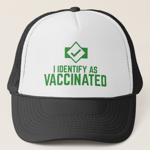 I Identify As Vaccinated Trucker Hat