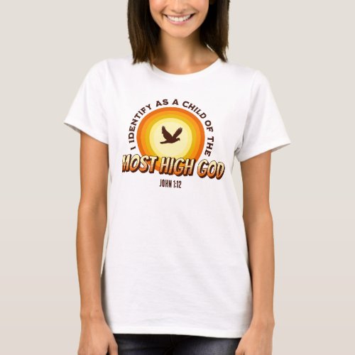 I IDENTIFY CHILD OF MOST HIGH GOD Vintage Sunset T_Shirt