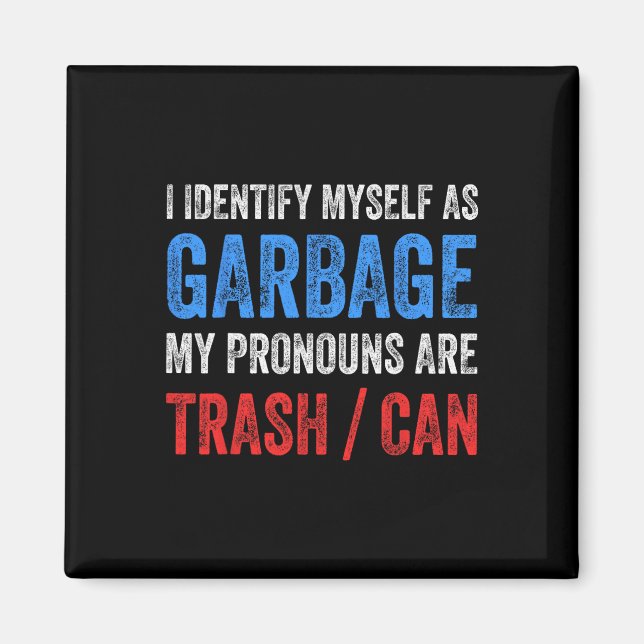 I Identify Myself As Garge Supporters For Trump  Magnet (Front)