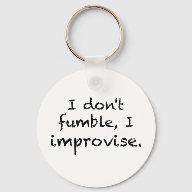 I Improvise Keychain (Front)