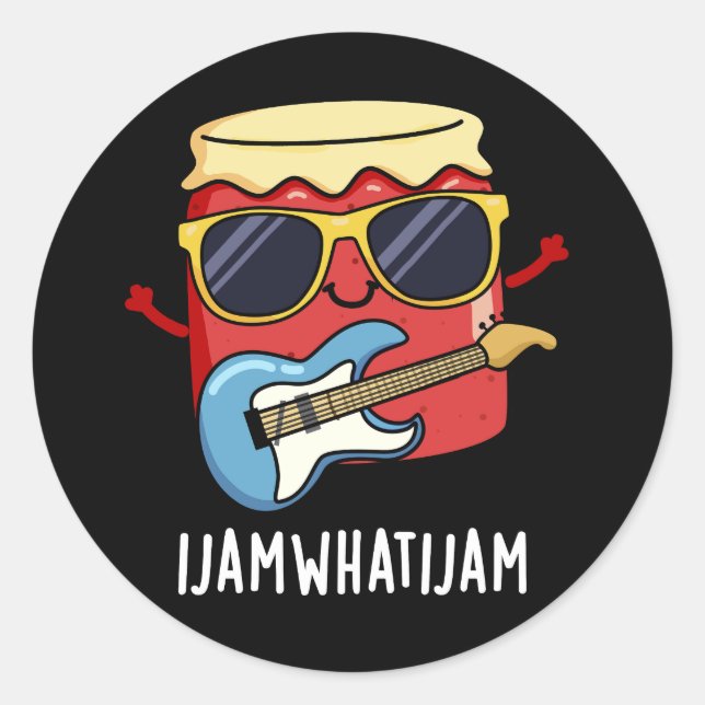 I Jam What I Jam Funny Music Food Pun Dark BG Classic Round Sticker (Front)