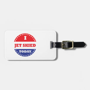 I Jet Skied Today Luggage Tag
