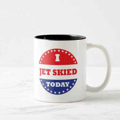 I Jet Skied Today Two_Tone Coffee Mug