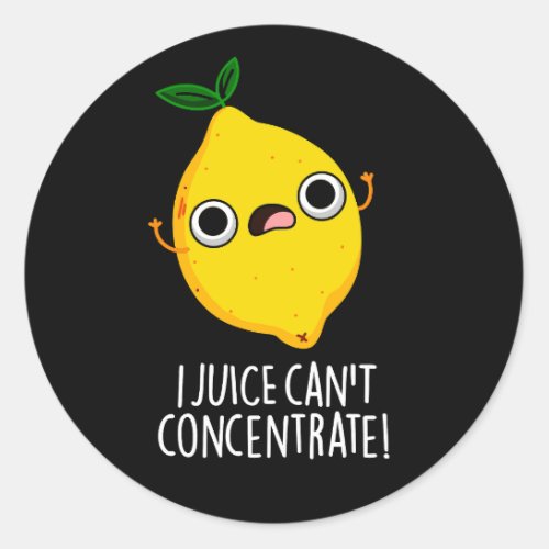I Juice Cant Concentrate Funny Lemon Pun Dark BG Classic Round Sticker