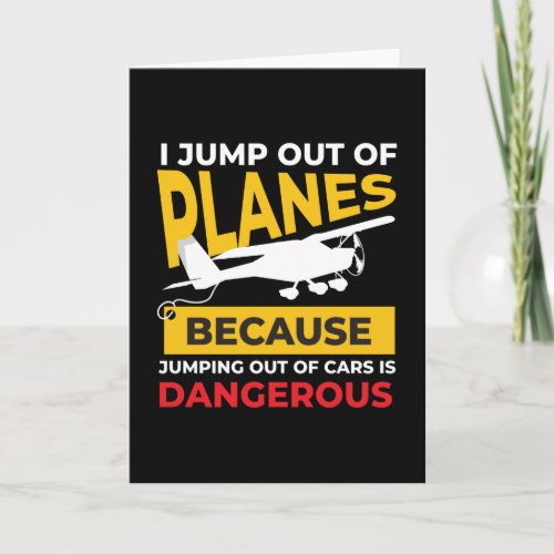 I Jump Out Of Planes Skydiver Skydiving Card