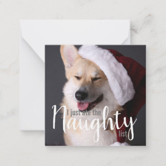 "I just ate the naughty list" corgi dog Christmas Note Card