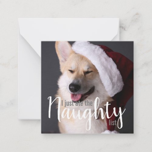 I just ate the naughty list corgi dog Christmas Note Card