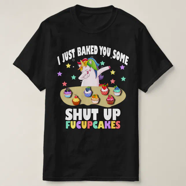 GR8Shop I Just Baked You Some Shut The Fucupcakes Maglietta Grigio Donna Size S